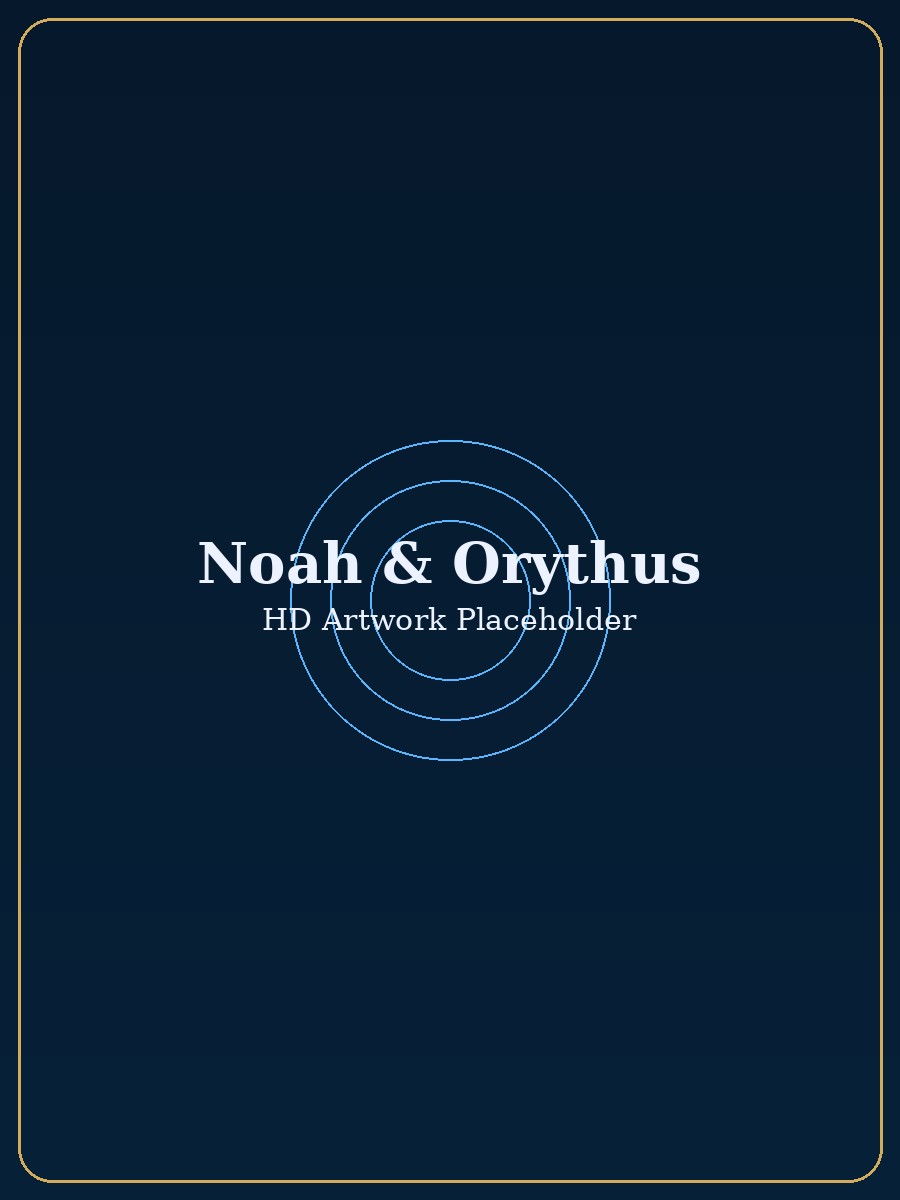 Noah & Orythus, Storm Guardian
